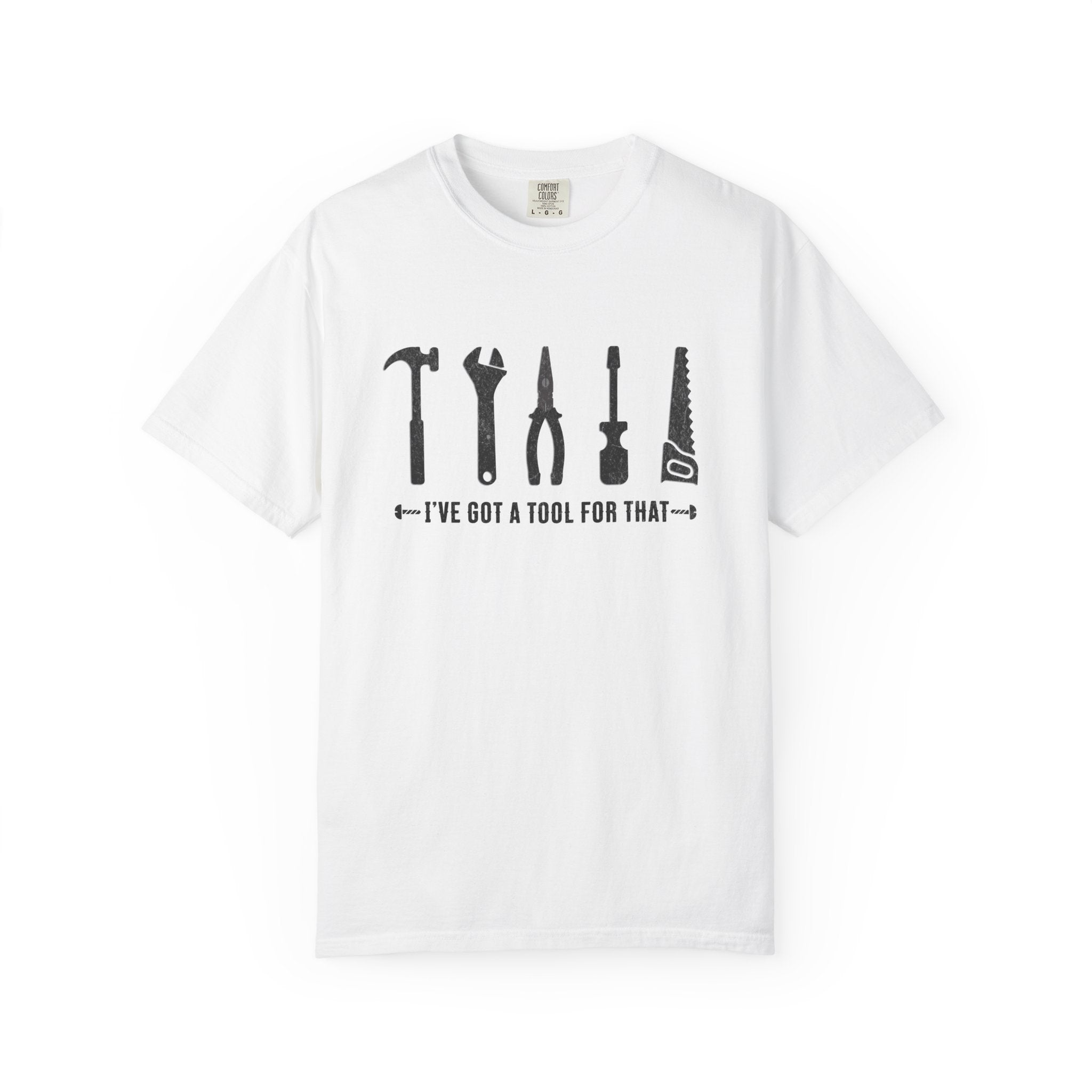 I've Got A Tool For That – DIY Dad T-Shirt | Explorer Edition
