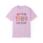 Made in 1989 – Birthday T-Shirt | Built to Last
