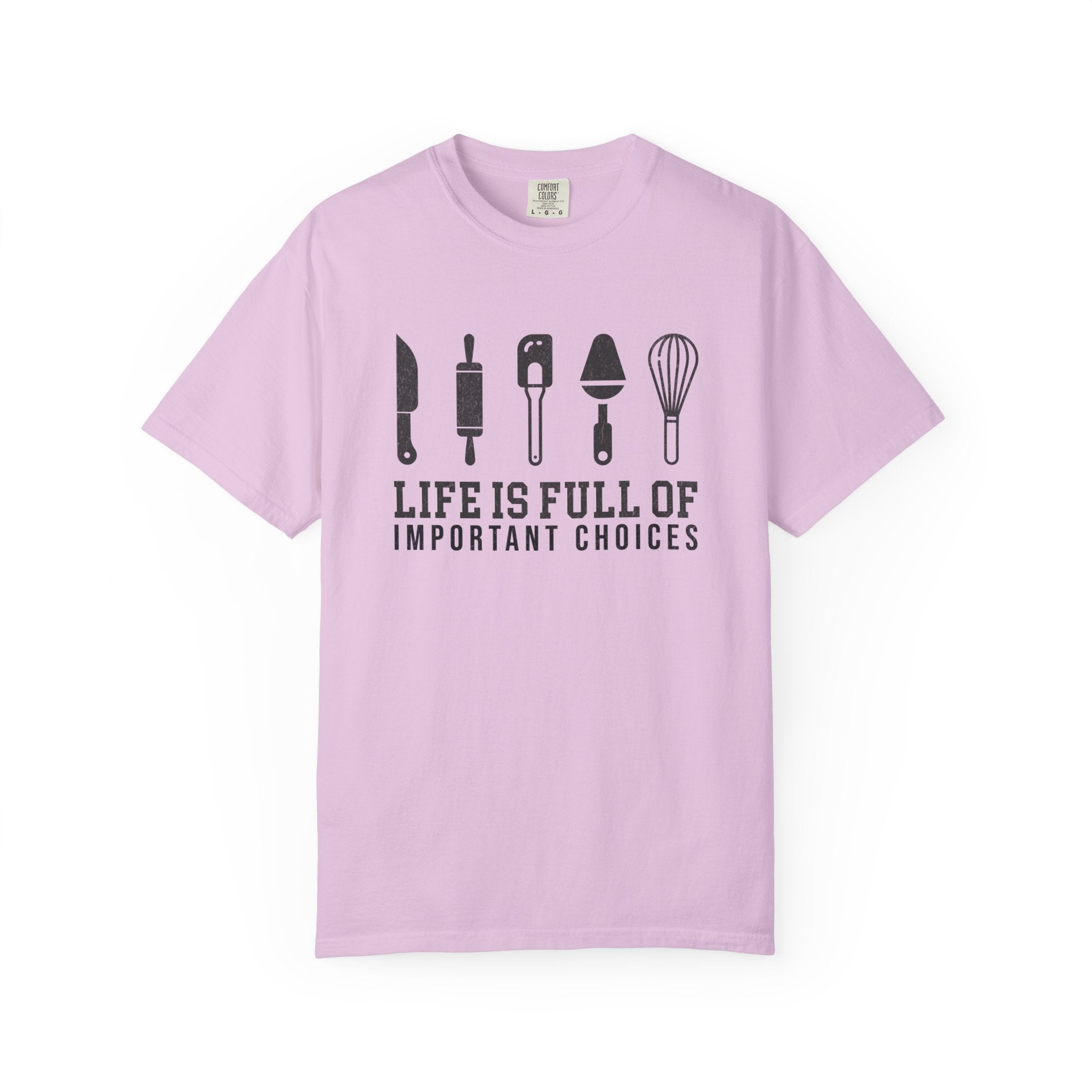 Life Is Full of Important Choices – Chef & Baker T-Shirt | Explorer Edition