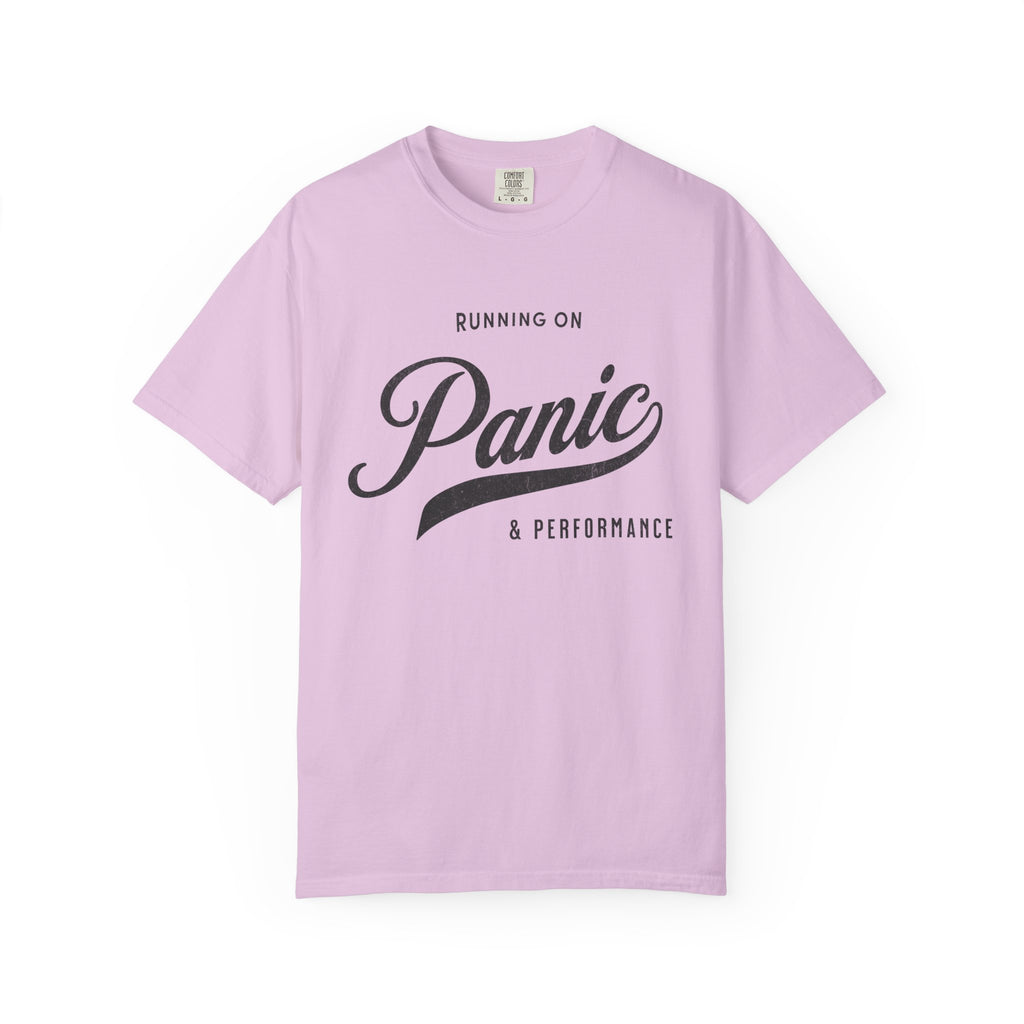 Fueled by Panic & Performance – Funny Work T-Shirt | Explorer Edition