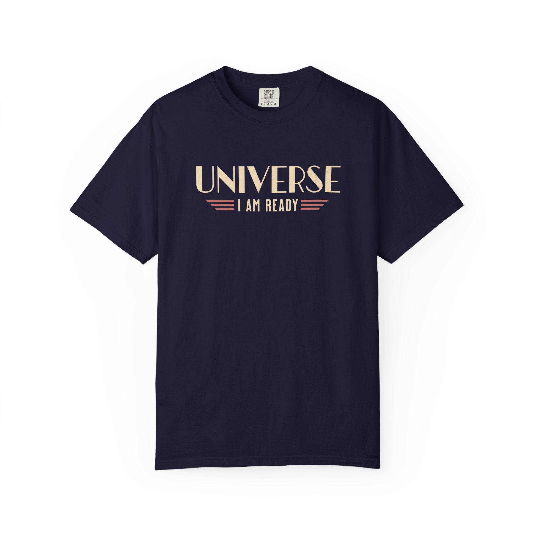 Universe I Am Ready – Retro Futuristic Manifestation T-Shirt