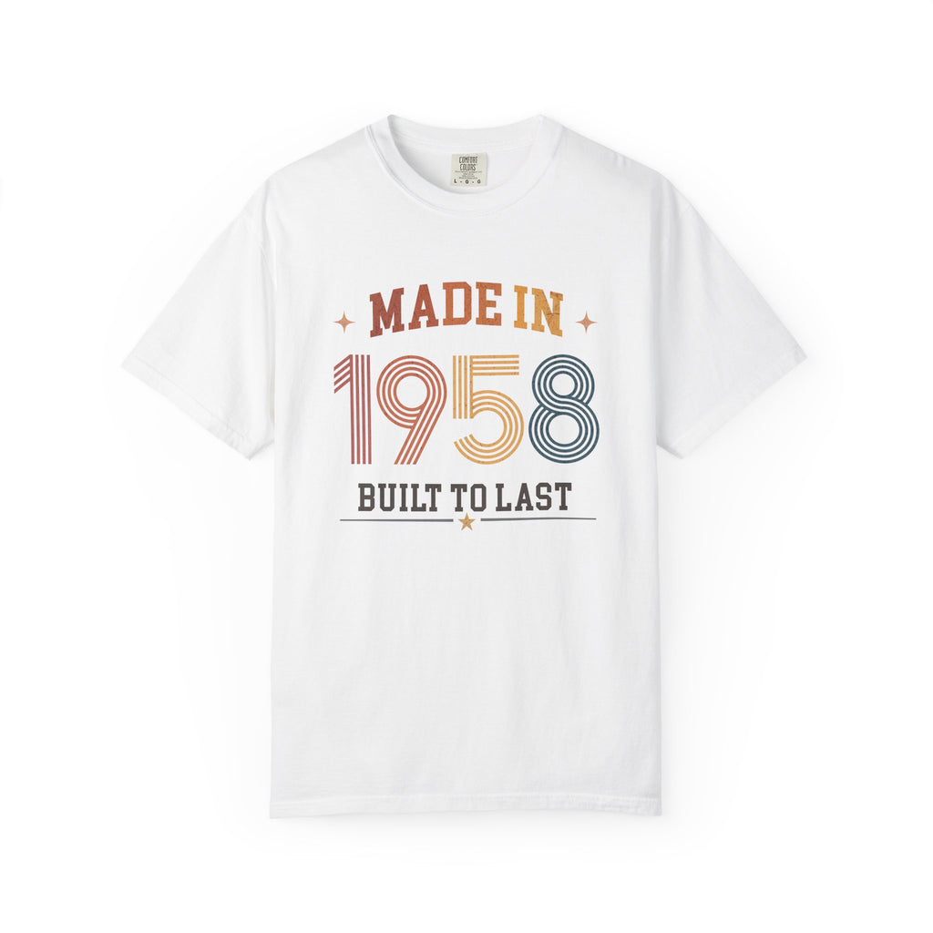 White t-shirt with 'Made in 1958 Built to Last' text on a white background