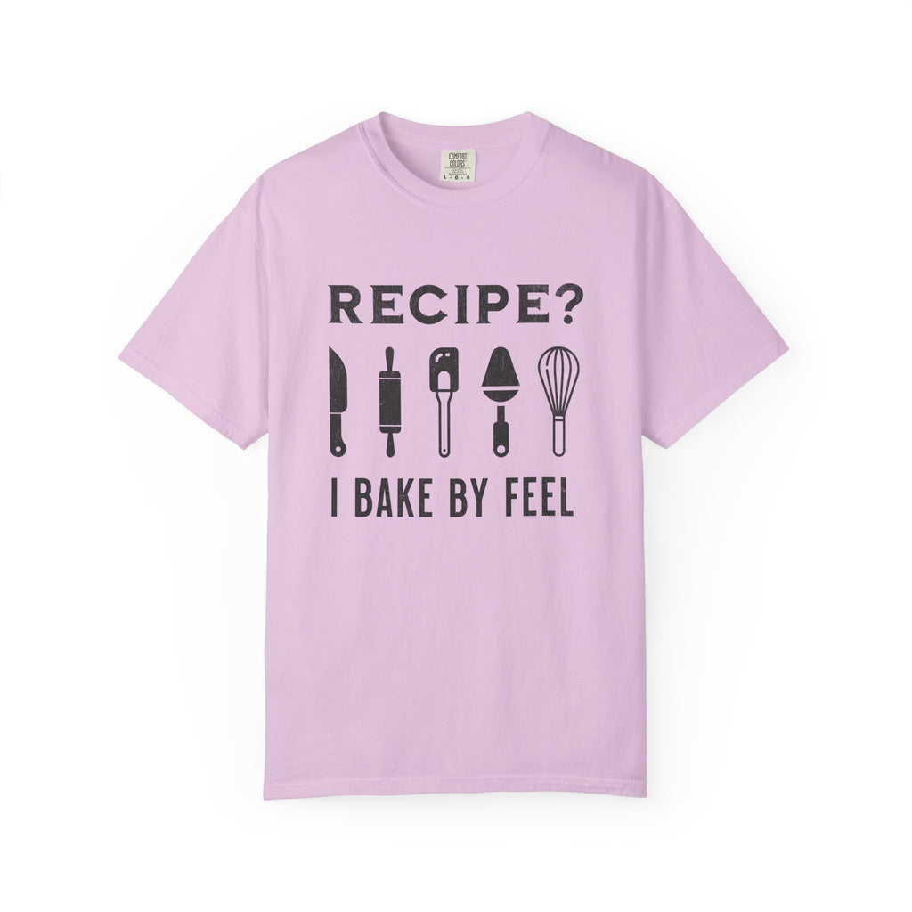 Recipe? I Bake by Feel – Funny Baker T-Shirt | Explorer Edition