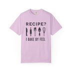 Recipe? I Bake by Feel – Funny Baker T-Shirt | Explorer Edition