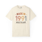 Made in 1991 – Birthday T-Shirt | Built to Last