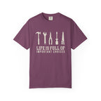 Life Is Full of Important Choices – DIY Dad T-Shirt | Explorer Edition