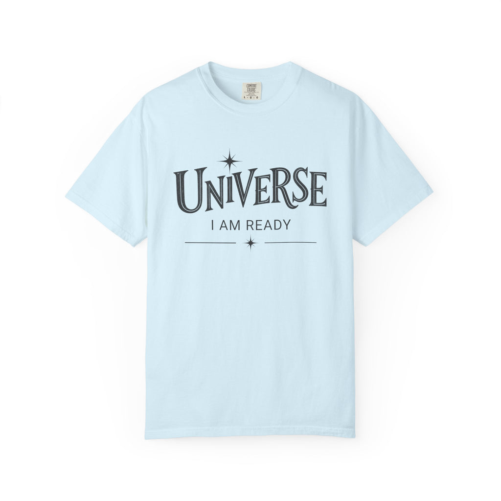 Universe I Am Ready – Celestial Manifestation T-Shirt