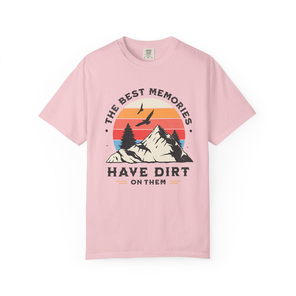 The Best Memories Have Dirt on Them – Hiking T-Shirt | Outdoors Edition