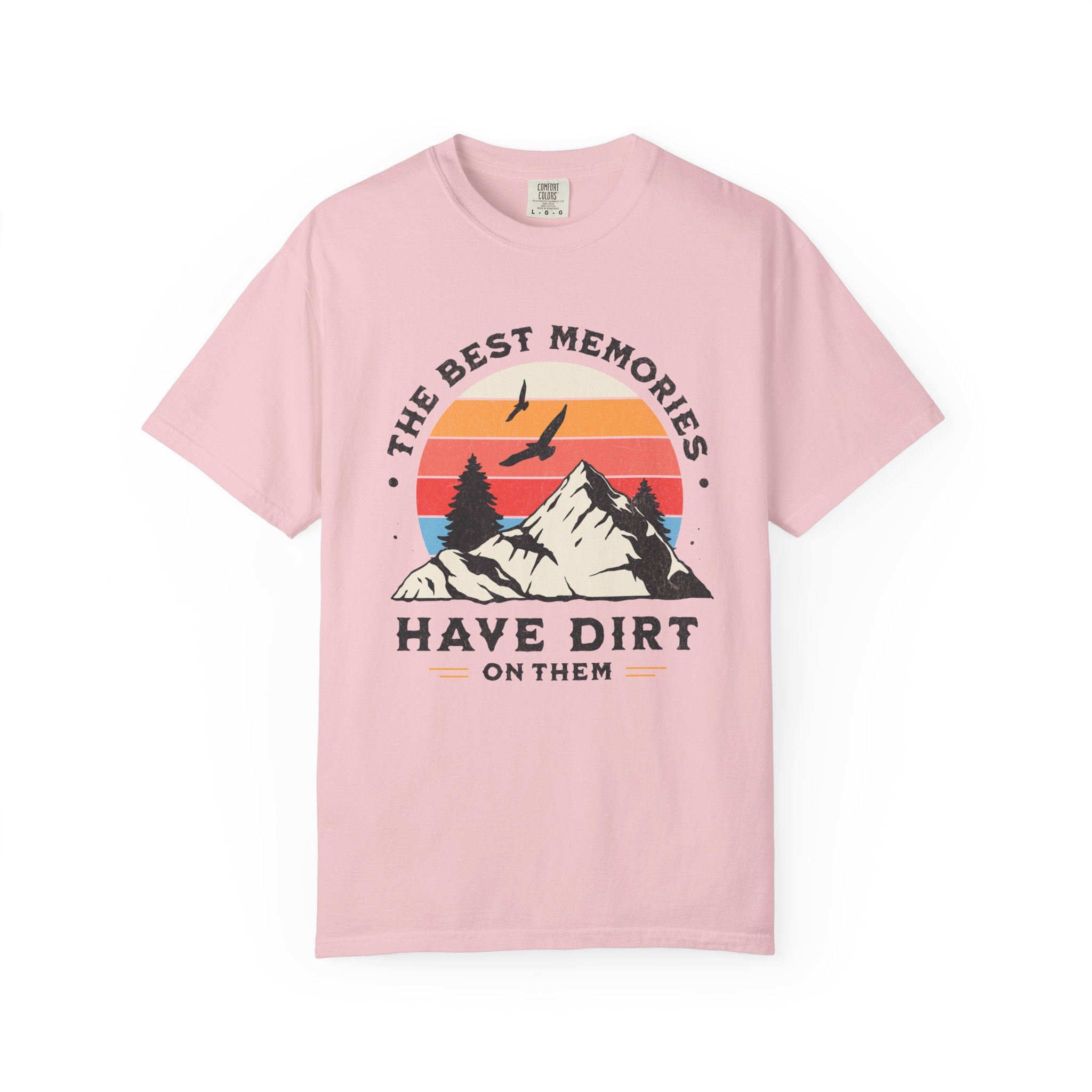 The Best Memories Have Dirt on Them – Hiking T-Shirt | Explorer Edition