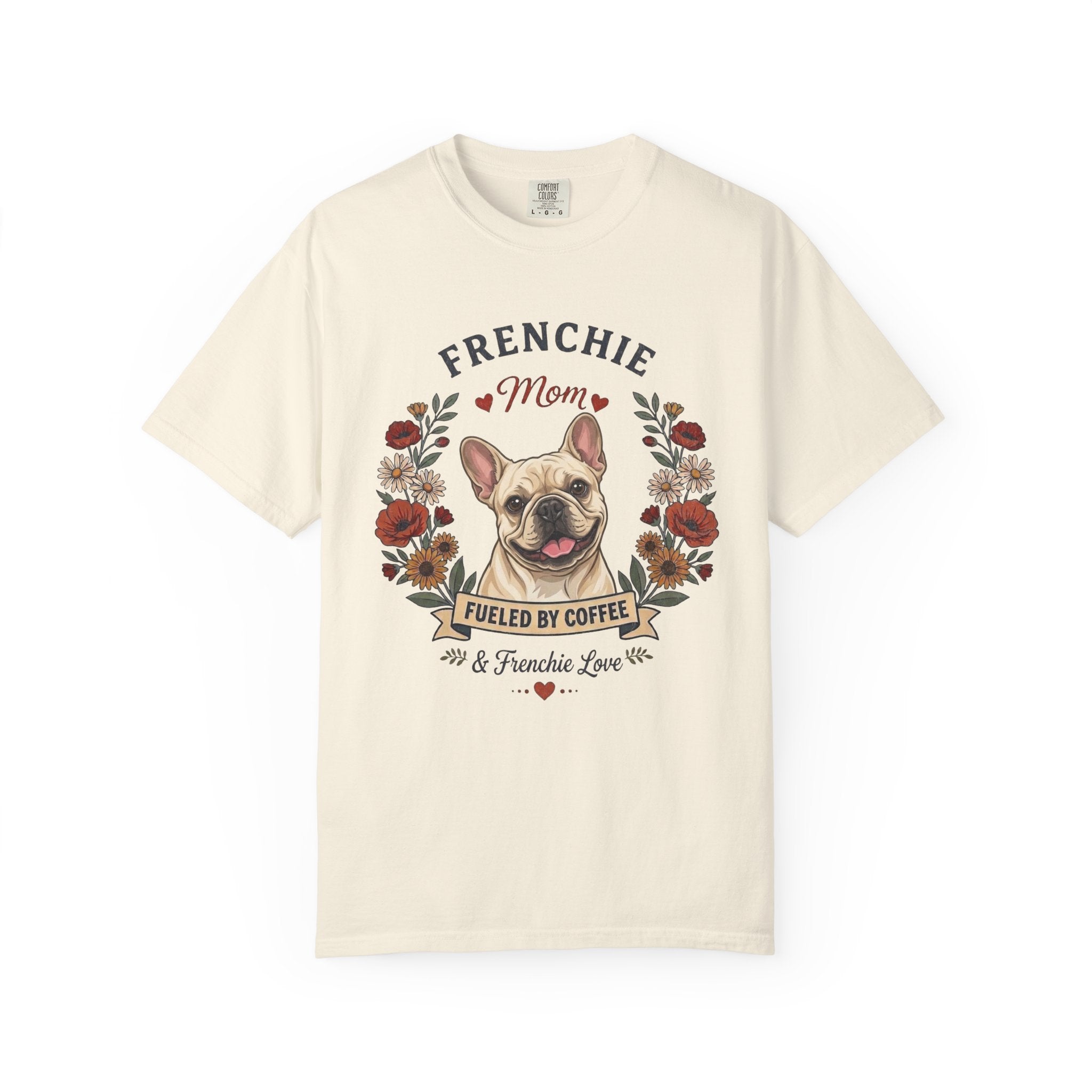 Cream French Bulldog Dog Mom T-Shirt | Fueled by Coffee & Frenchie Love