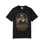 Not All Who Wander Are Found – Funny Bigfoot T-Shirt | Outdoors Edition