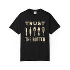 Trust the Butter – Funny Baker T-Shirt | Explorer Edition