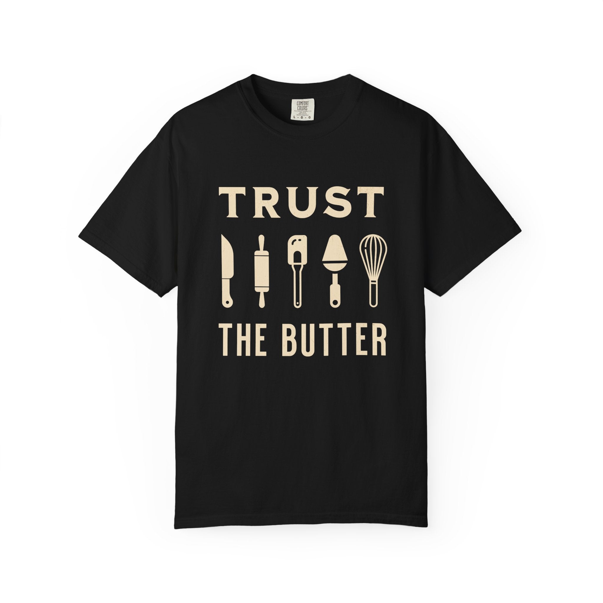Trust the Butter – Funny Baker T-Shirt | Explorer Edition