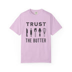 Trust the Butter – Funny Baker T-Shirt | Explorer Edition