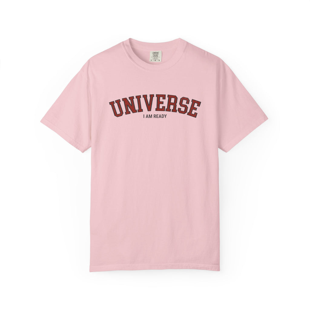 Universe I Am Ready – Varsity Manifestation T-Shirt