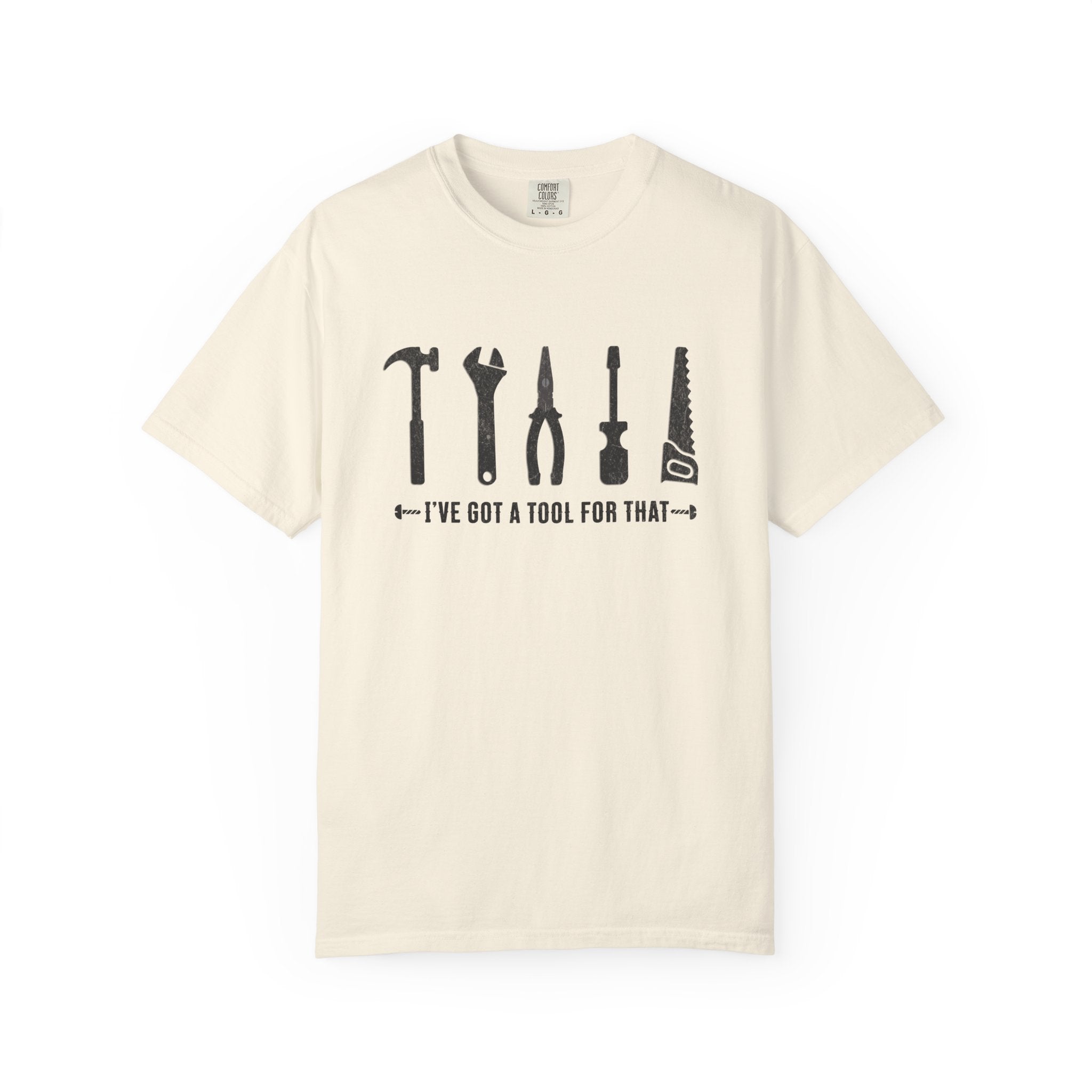 I've Got A Tool For That – DIY Dad T-Shirt | Explorer Edition