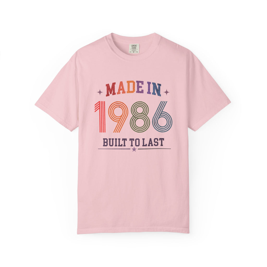 Made in 1986 – Birthday T-Shirt | Built to Last
