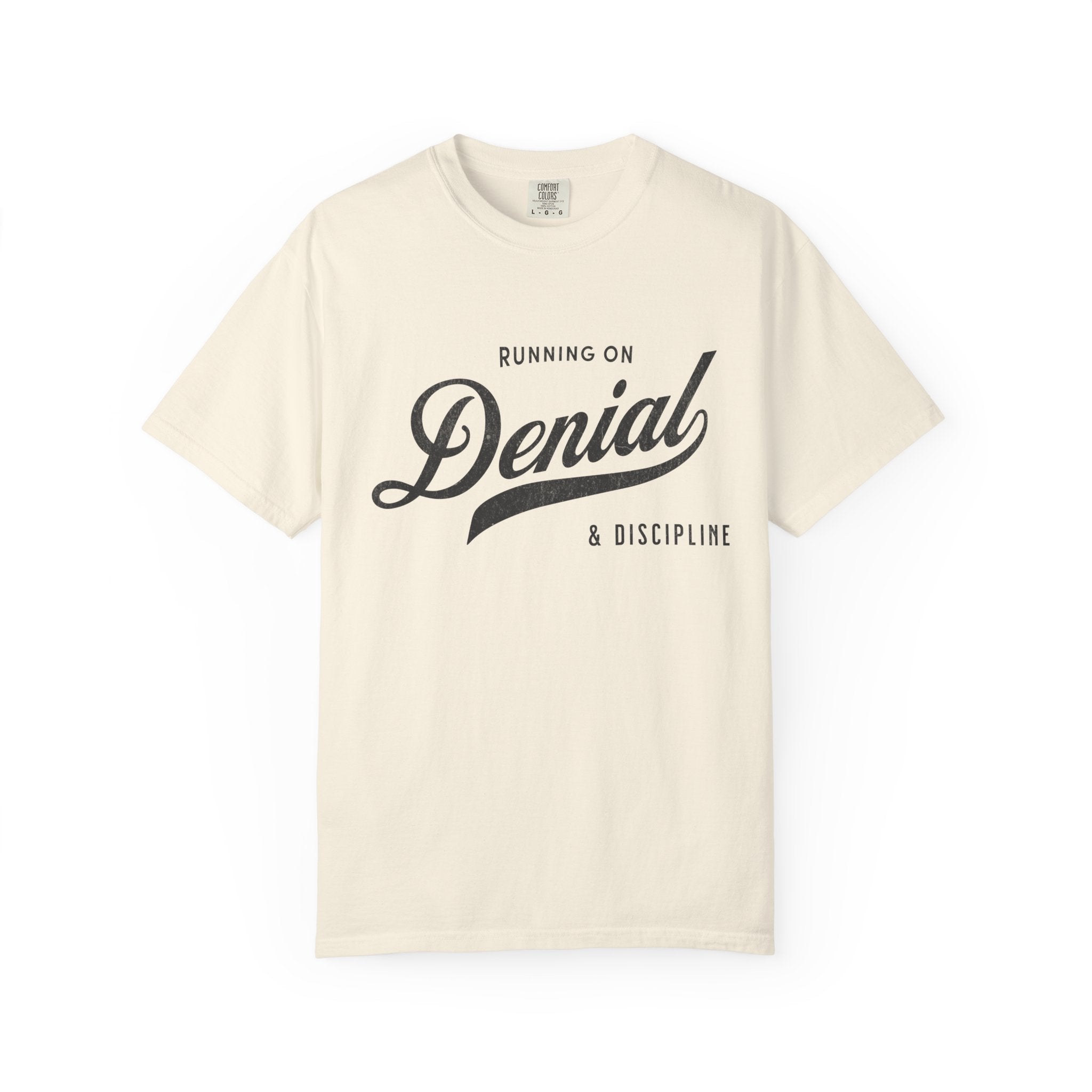 Fueled by Denial & Discipline – Funny Gym T-Shirt | Explorer Edition