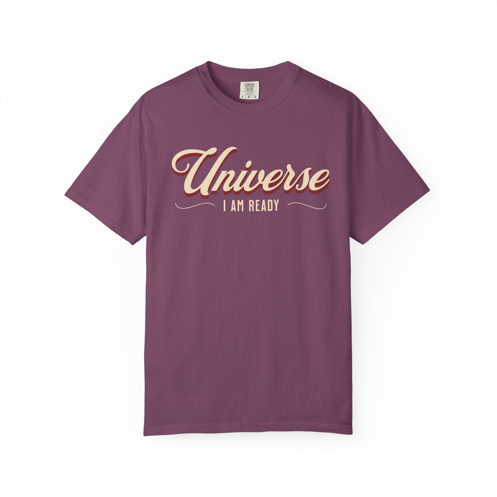 Universe I Am Ready – Retro Script Manifestation T-Shirt
