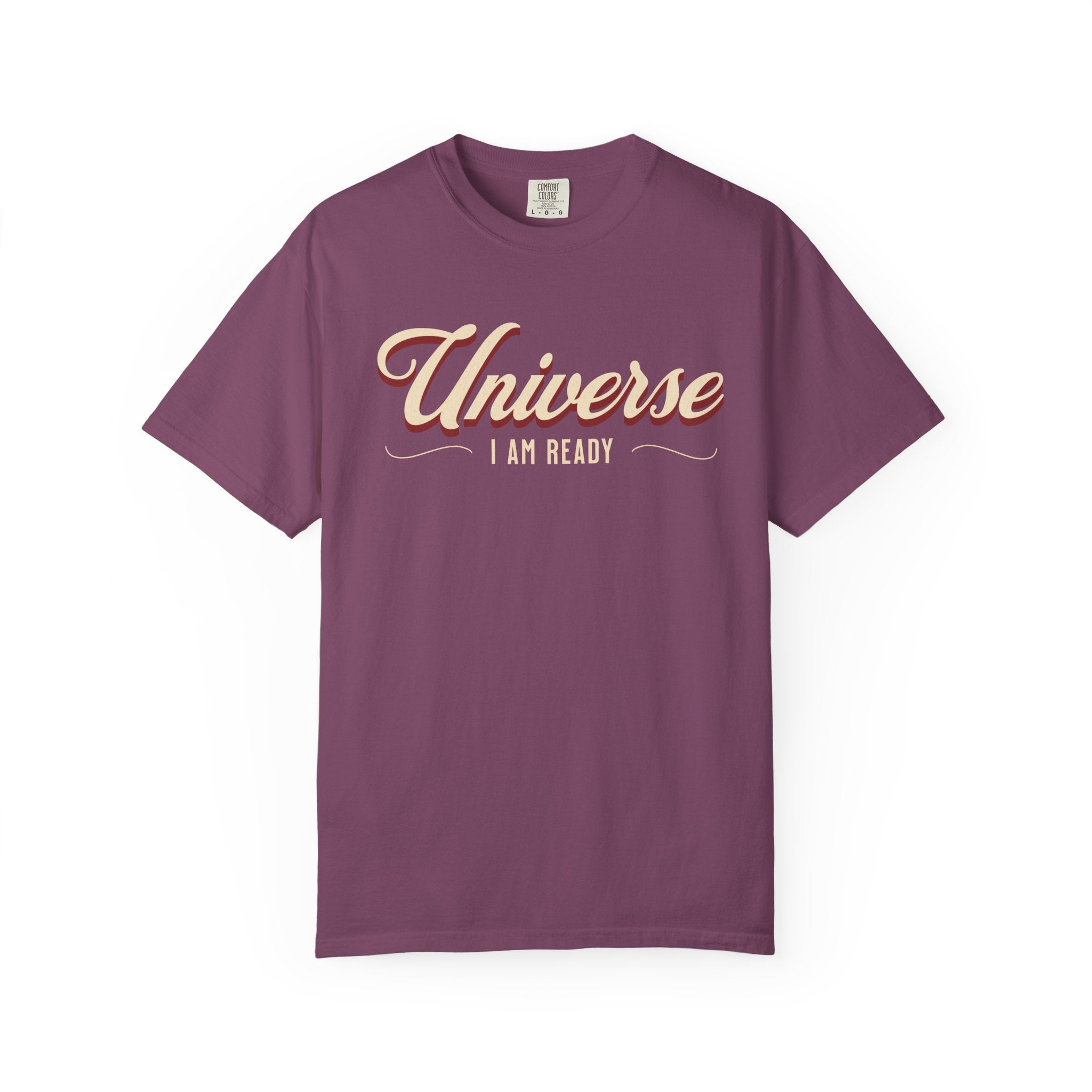 Universe I Am Ready – Retro Script Manifestation T-Shirt