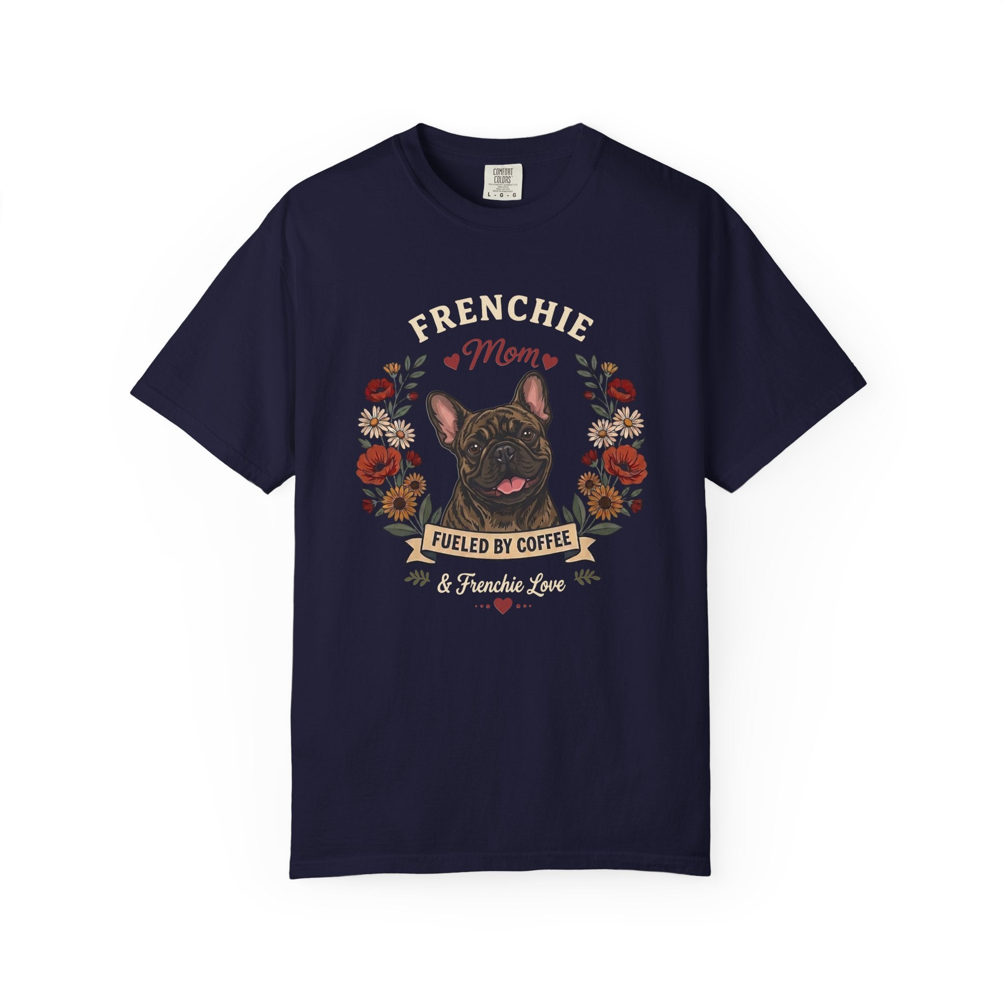 Brindle French Bulldog Dog Mom T-Shirt | Fueled by Coffee & Frenchie Love