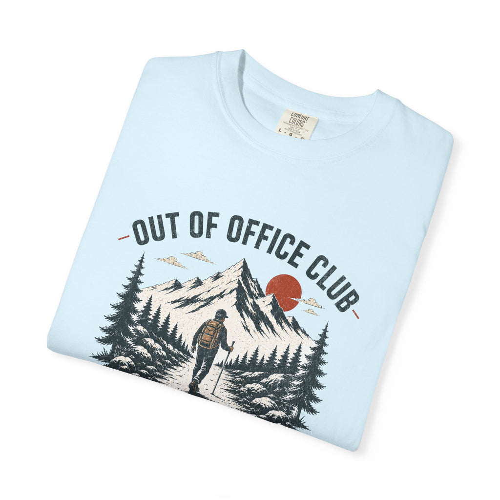 Out Of Office Club Hiking Shirt, Backpacker Gift, Adventure Travel Tee, Nature Lover Shirt, Mountain Hiking Comfort Colors Tee