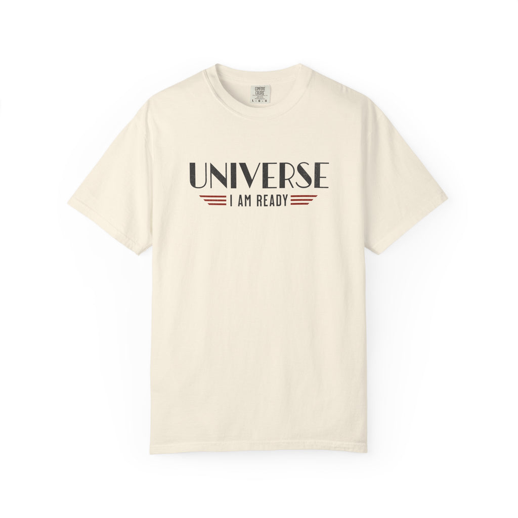 Universe I Am Ready – Retro Futuristic Manifestation T-Shirt