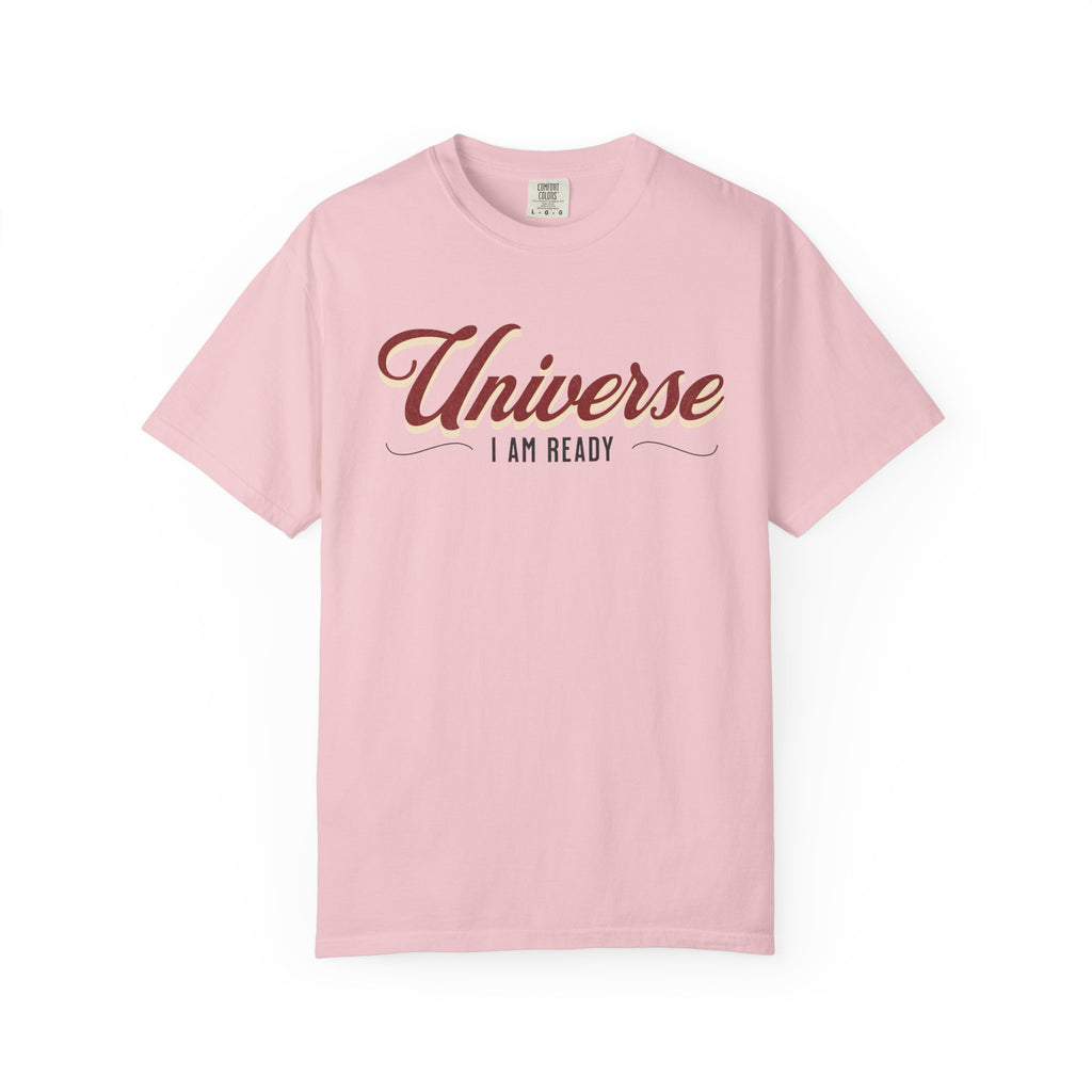 Universe I Am Ready – Retro Script Manifestation T-Shirt