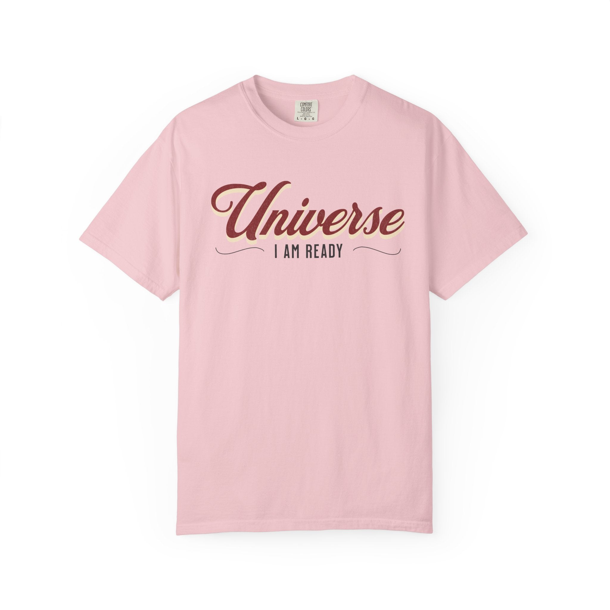 Universe I Am Ready – Retro Script Manifestation T-Shirt
