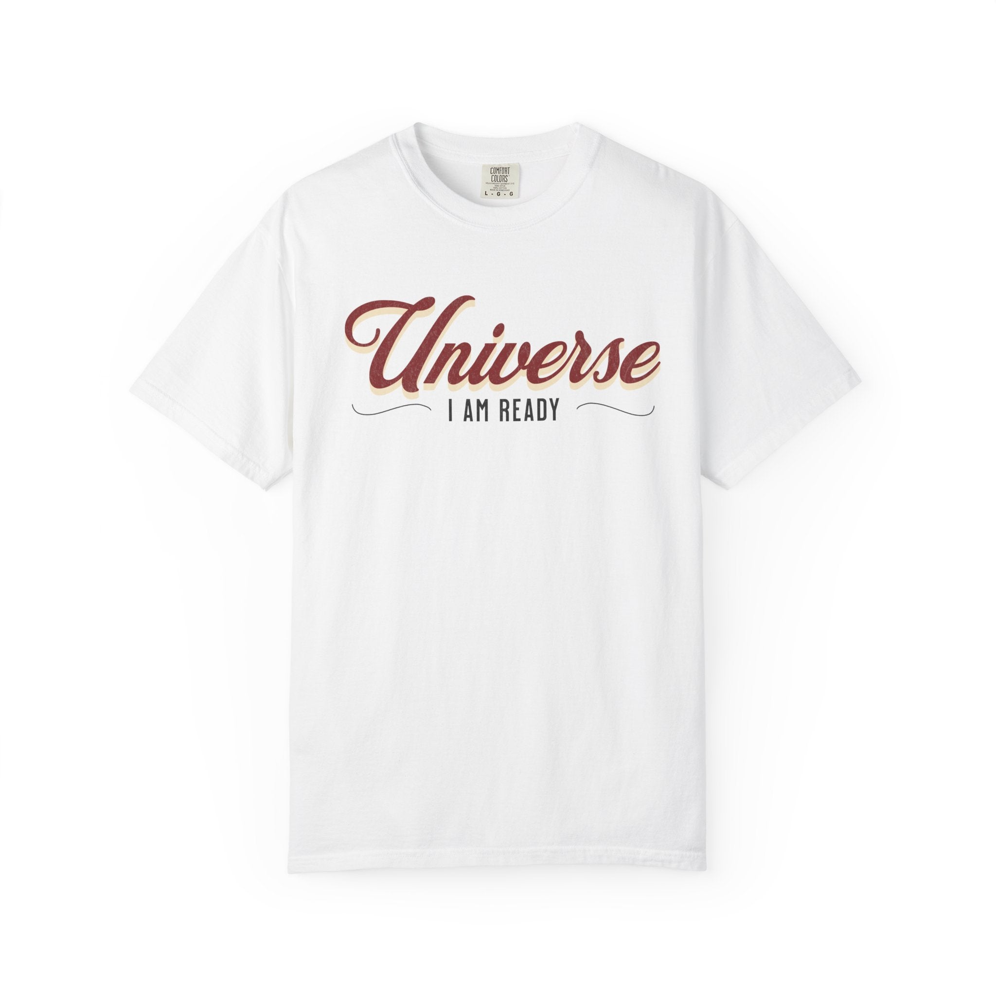 Universe I Am Ready – Retro Script Manifestation T-Shirt