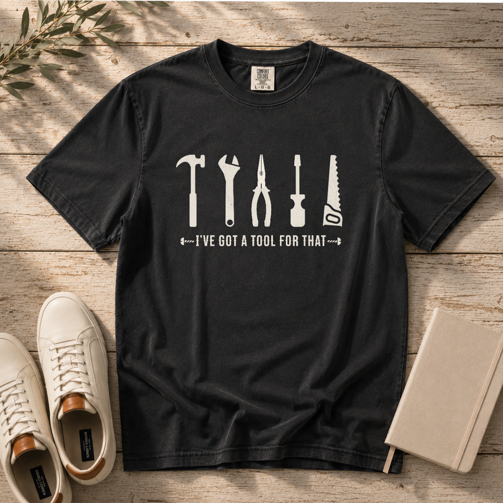 I've Got A Tool For That – DIY Dad T-Shirt | Explorer Edition