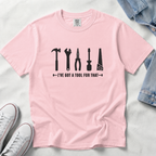 I've Got A Tool For That – DIY Dad T-Shirt | Explorer Edition