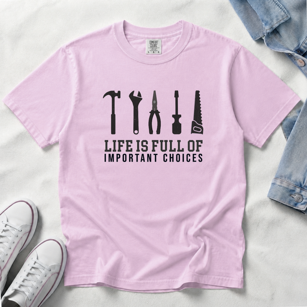 Life Is Full of Important Choices – DIY Dad T-Shirt | Explorer Edition