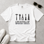 Life Is Full of Important Choices – DIY Dad T-Shirt | Explorer Edition