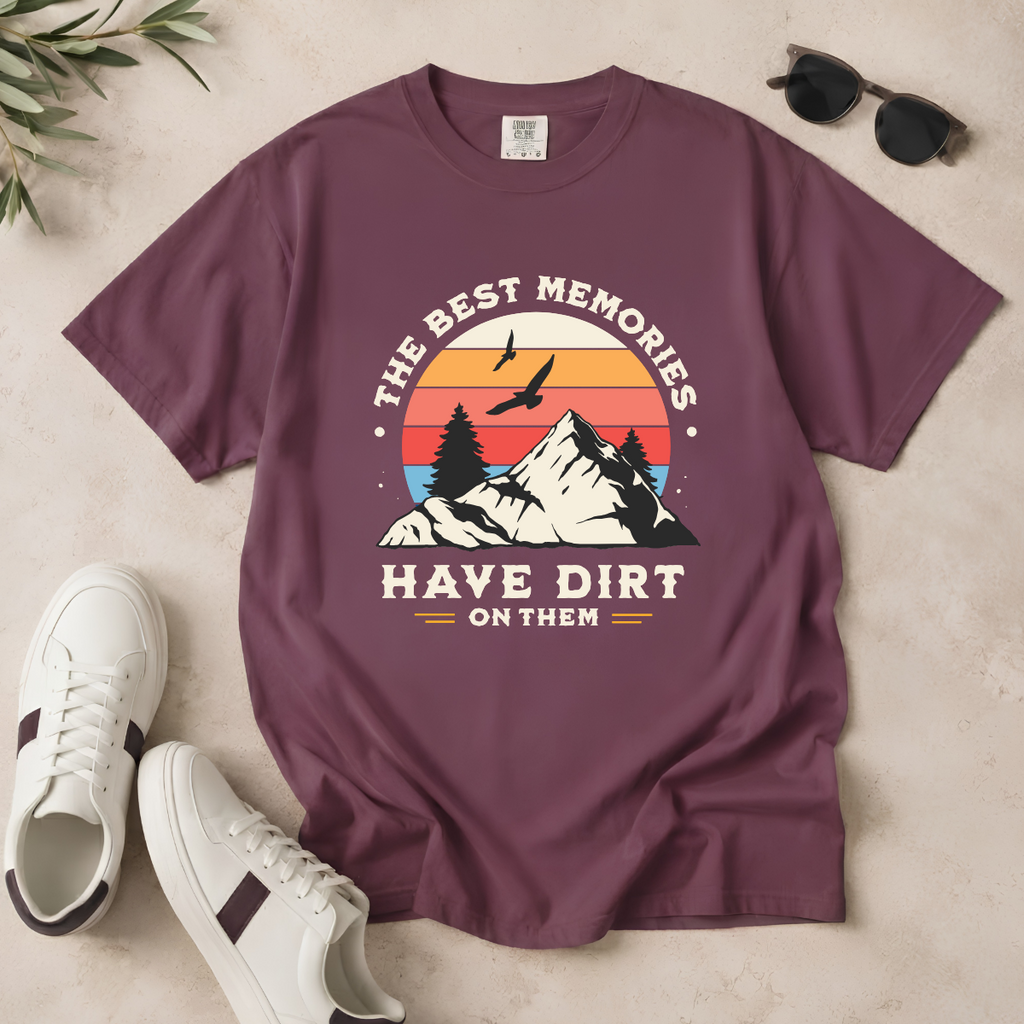 The Best Memories Have Dirt on Them – Hiking T-Shirt | Outdoors Edition