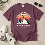 The Best Memories Have Dirt on Them – Hiking T-Shirt | Outdoors Edition