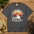 The Best Memories Have Dirt on Them – Hiking T-Shirt | Outdoors Edition