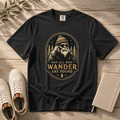 Not All Who Wander Are Found – Funny Bigfoot T-Shirt | Outdoors Edition