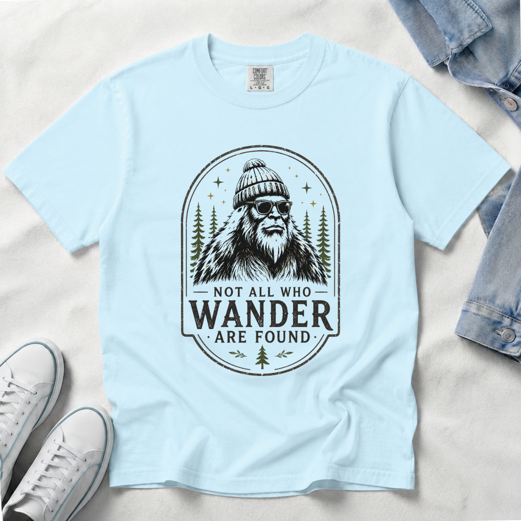 Not All Who Wander Are Found – Funny Bigfoot T-Shirt | Outdoors Edition