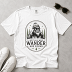 Not All Who Wander Are Found – Funny Bigfoot T-Shirt | Outdoors Edition