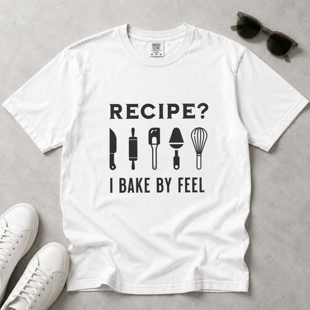 Recipe? I Bake by Feel – Funny Baker T-Shirt | Explorer Edition