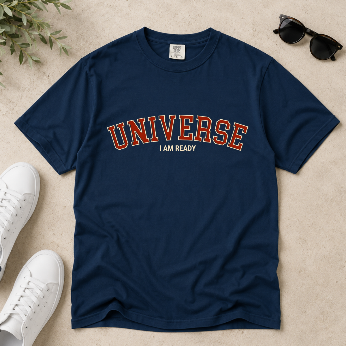 Universe I Am Ready – Varsity Manifestation T-Shirt