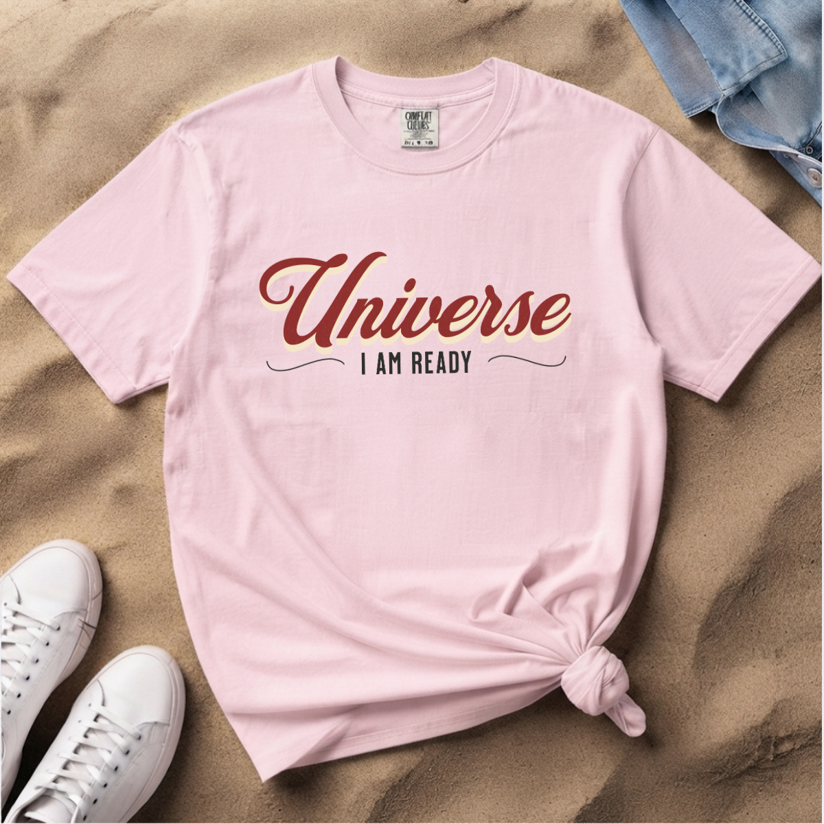 Universe I Am Ready – Retro Script Manifestation T-Shirt