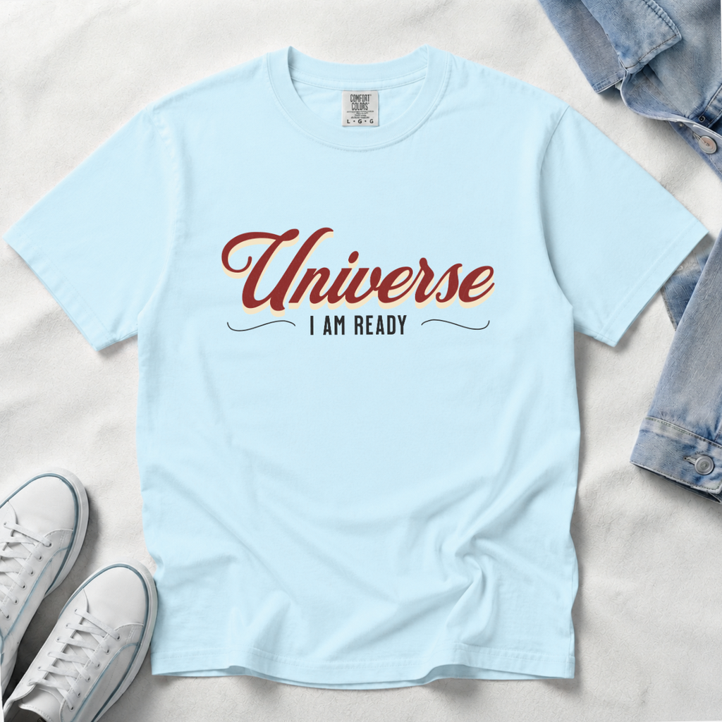 Universe I Am Ready – Retro Script Manifestation T-Shirt