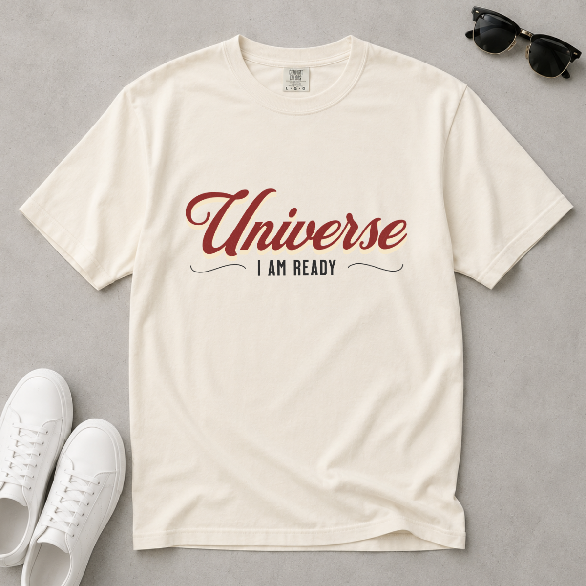 Universe I Am Ready – Retro Script Manifestation T-Shirt