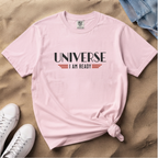 Universe I Am Ready – Retro Futuristic Manifestation T-Shirt