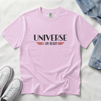 Universe I Am Ready – Retro Futuristic Manifestation T-Shirt