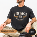 Better With Time 1971 T-Shirt – 55th Birthday Gift