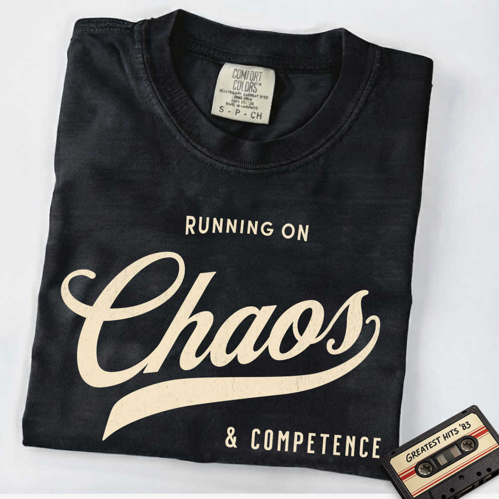 Fueled by Chaos & Competence – Funny Coworker T-Shirt | Explorer Edition