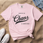 Fueled by Chaos & Competence – Funny Coworker T-Shirt | Explorer Edition